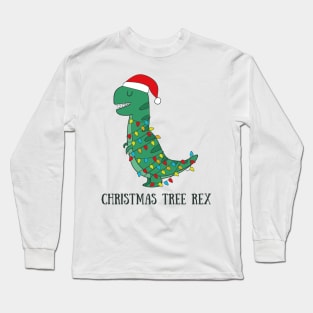 Christmas Tree Rex- Funny Dinosaur T Rex Christma Gifts Long Sleeve T-Shirt